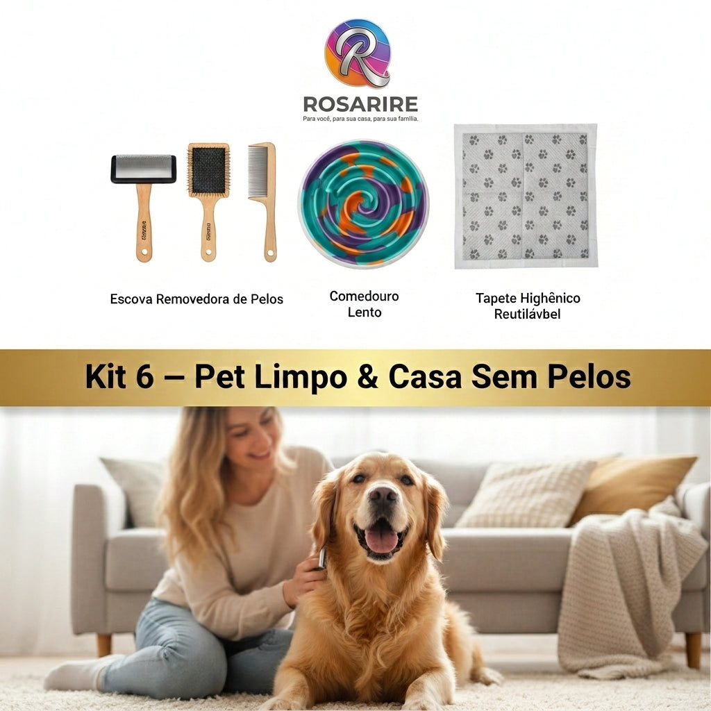 Kit 6 — Pet Limpo & Casa Sem Pelos